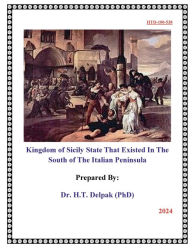 Title: Kingdom of Sicily State That Existed In The South of The Italian Peninsula, Author: Heady Delpak