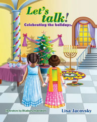 Title: Lets talk! celebrating the holidays, Author: Lisa Jacovsky