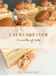 Title: Cal's Cake Club, Author: Callie Jinadu