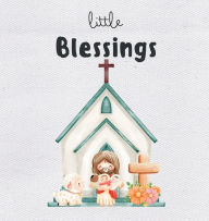 Title: Little Blessings, Author: Alicia Hite