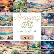Title: Amazing Art Part 1: Interactive Look Book, Author: Fantastic Designs