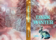 Title: Dark Winter, Author: Emily Casilli