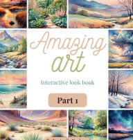 Title: Amazing Art Part 1: Interactive Look Book, Author: Fantastic Designs