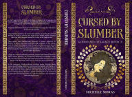 Title: Cursed by Slumber, Author: Michelle Moras
