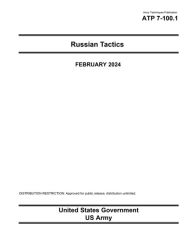 Title: Army Techniques Publication ATP 7-100.1 Russian Tactics February 2024, Author: United States Government Us Army