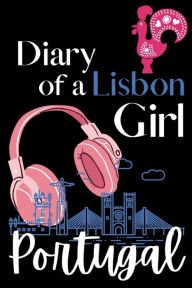 Title: Diary of a Lisbon Girl: Lisbon Notebook, Author: Jessica Joan
