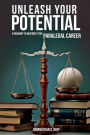 Unleash Your Potential: A Roadmap to Maximize Your Paralegal Career