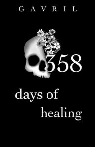 Title: 358 days of healing, Author: Gavril