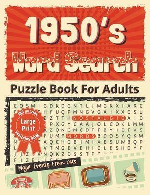 1950's WORD SEARCH PUZZLE BOOK: LARGE PRINT FOR ADULTS: