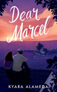 Title: Dear Marcel, Author: Kyara Alameda