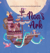 Title: Noa's Ark, Author: Savana Anderson