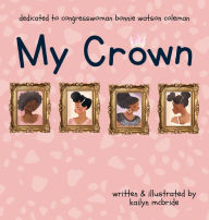 Title: My Crown, Author: Kailyn McBride