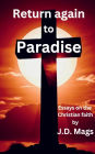 Return Again to Paradise: Essays on the Christian Faith