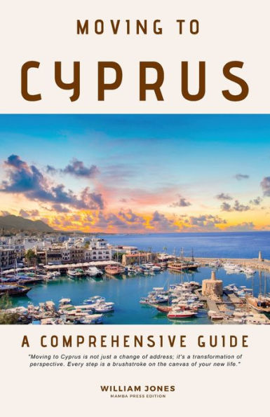 Moving to Cyprus: A Comprehensive Guide