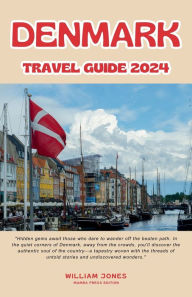 Title: Denmark Travel Guide 2024, Author: William Jones