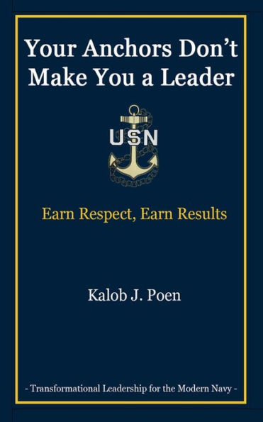 Your Anchors Don't Make You a Leader: Earn Respect, Earn Results
