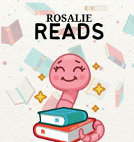 Title: Rosalie Reads, Author: Erica Edwards