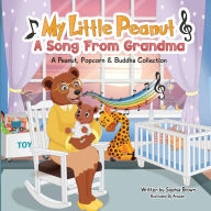 Title: My Little Peanut: A Song From Grandma:, Author: Sophia Brown