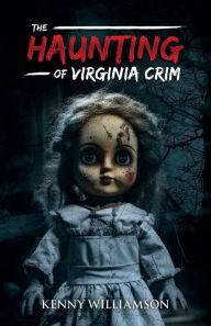 Title: The Haunting of Virginia Crim, Author: Kenny Williamson