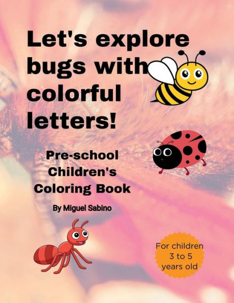 Let's explore bugs with colorful letters!