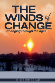 Title: The Winds Of Change, Author: Karen Christie Zoller