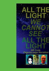 Title: ALL THE LIGHT WE CANNOT SEE, ALL THE LIGHT, Author: Zadkiel Jupiter