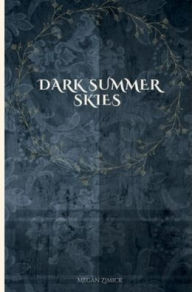 Title: Dark Summer Skies, Author: Megan Zimick