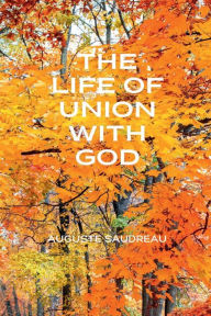 Title: THE LIFE OF UNION WITH GOD, Author: Orison De Corde