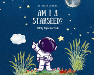 Title: Am I a Starseed?, Author: Anjou Sharma