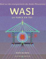 Title: Wasi, La Force en toi, Author: Sophie Rixe