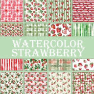 Title: Watercolor Strawberry Patterns: Scrapbook Paper Pad, Author: Digital Attic Studio