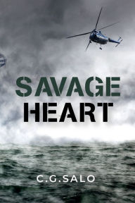Title: Savage Heart, Author: C.G. Salo