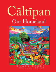 Title: Caltipan: Our Homeland, Author: Mike Sanchez