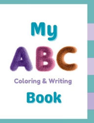 Title: My ABC Coloring & Writing Book, Author: Janelly Yow