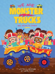 Title: We Are Monster Trucks, Author: Kevin Ford