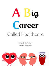 Title: A Big Career, Author: Adriana Yenowskas