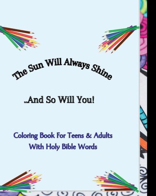 The Sun Will Always Shine...And So Will You! Coloring Book, Holy bible Words, Christian