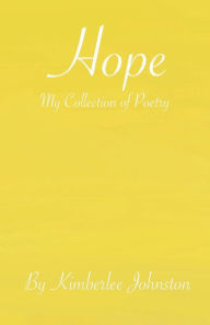 Title: Hope, Author: Kimberlee Johnston