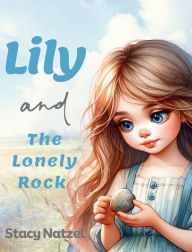 Title: Lily and The Lonely Rock, Author: Stacy Natzel