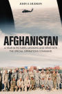 AFGHANISTAN: A Year in Pictures, Missions, & News with the Special Operations Command: