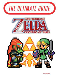Title: The Legend of Zelda: Orcarina of Time - The Ultimate Guide:, Author: Retro Kingpin