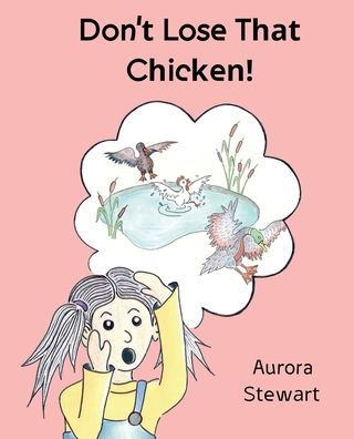 Don't Lose That Chicken!