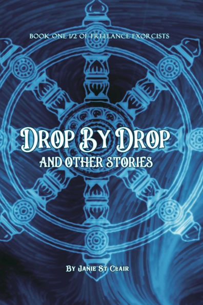 Drop By Drop: And Other Short Stories
