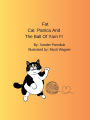 Fat Cat Patricia And The Ball Of Yarn.: Fat Cat Patricia