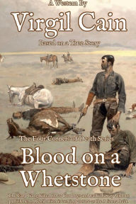 Title: Blood on a Whetstone, Author: Virgil Cain