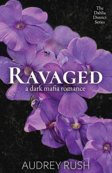 Ravaged: A Dark Mafia Romance