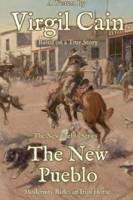 Title: The New Pueblo, Author: Virgil Cain