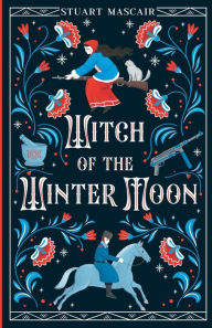 Title: Witch of the Winter Moon, Author: Stuart Mascair