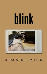 Title: blink, Author: Alison Bell Miller
