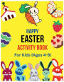 Bunnies Easter Party - Children Activity Book: Celebrate Easter by Coloring Bunnies, Vegetables, Fruits, Treats, Eggs, Church, Cross and Solving the Maze Puzzles